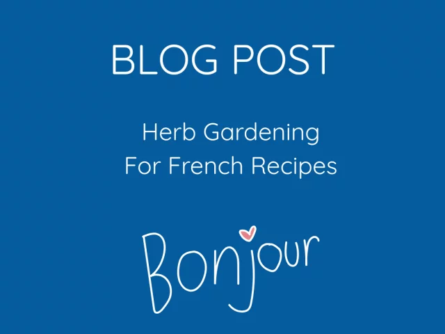 Grow Herbs for French Cooking at Home