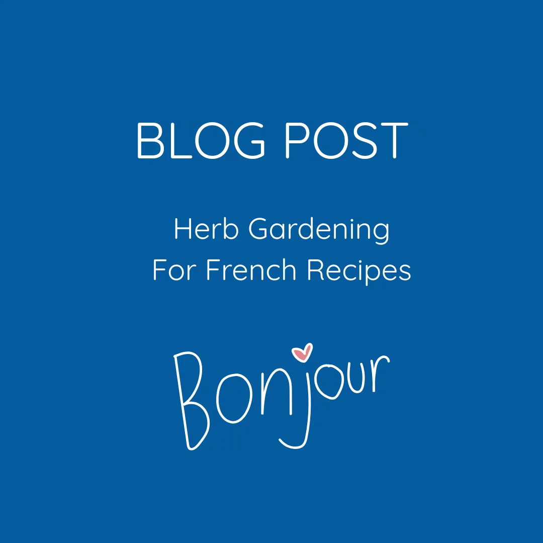 Grow Herbs for French Cooking at Home