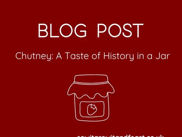 Chutney: A Taste of History in a Jar