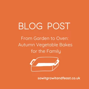 From Garden to Oven: Autumn Vegetable Bakes for the Family