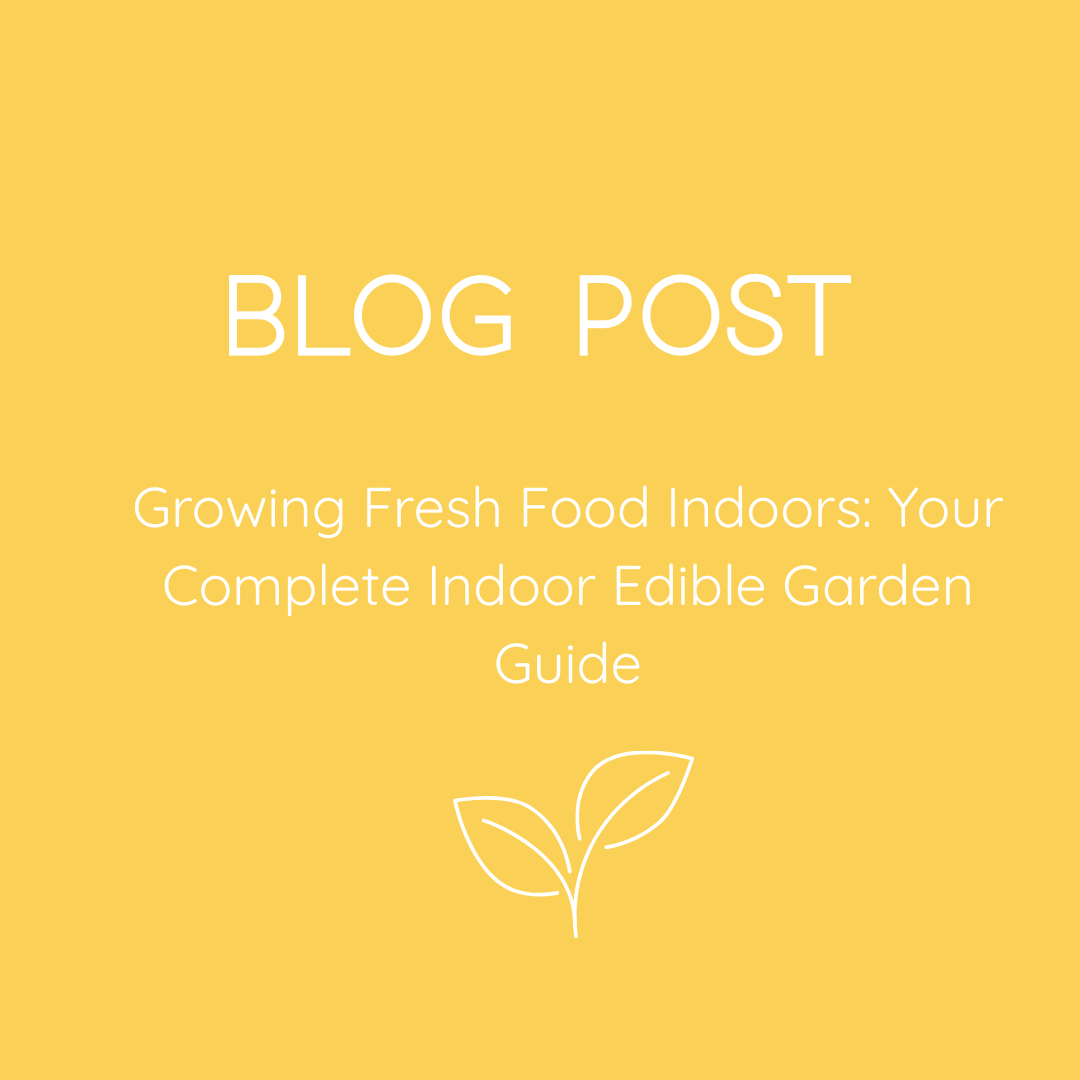 Indoor Edible Garden Guide: Grow Fresh Food at Home