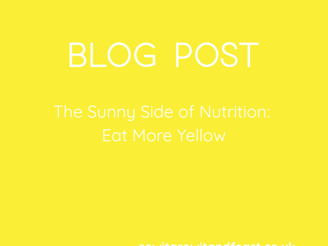 The Sunny Side of Nutrition: Eat More Yellow