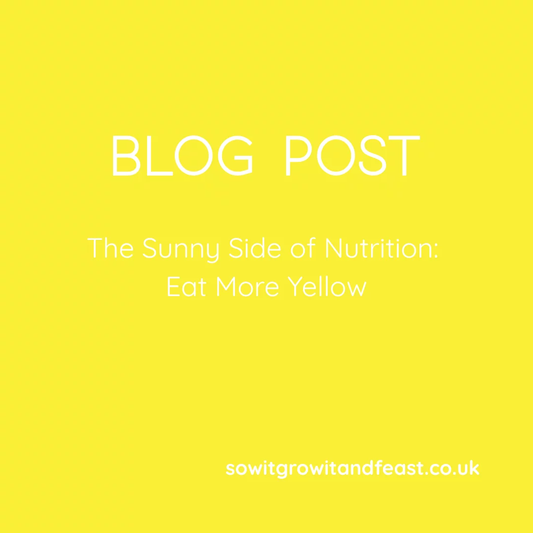 The Sunny Side of Nutrition: Eat More Yellow